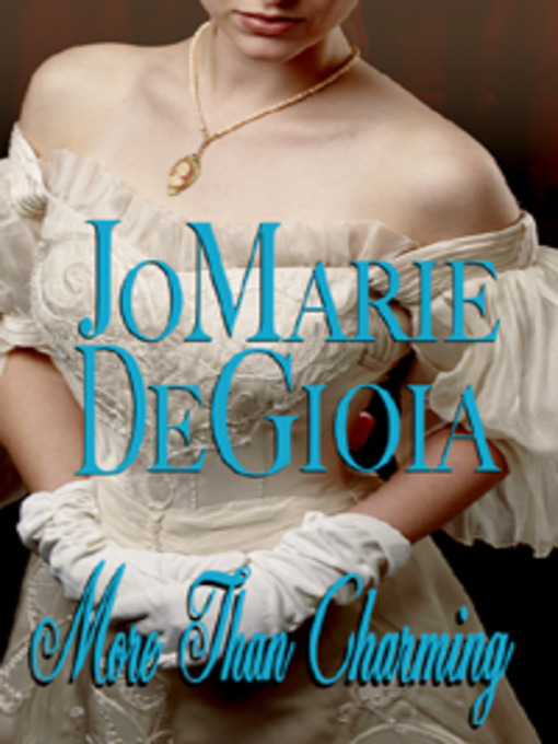 Title details for More Than Charming by JoMarie DeGioia - Available